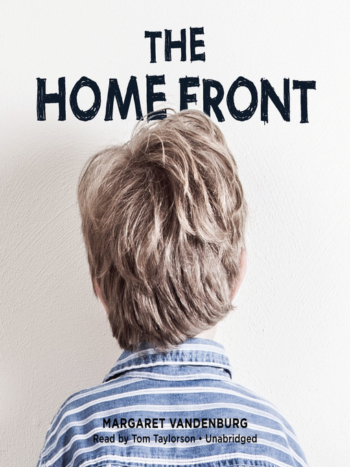 Title details for The Home Front by Margaret Vandenburg - Available